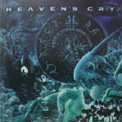 Heaven's Cry: "Primal Power Addiction" – 2002
